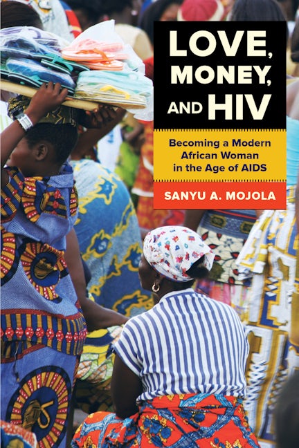 Book cover image for Love, Money, and HIV ISBN: 9780520280946